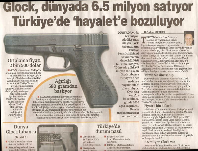 Glock sells 6.5 million worldwide, but in Turkey it is being ruined by ‘ghosts’.